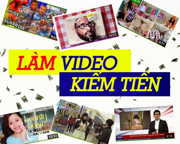 Kiếm tiền bằng cách sáng tạo nội dung Video trên Youtube