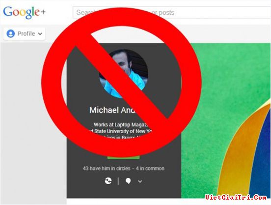 Giúp bạn Làm thế nào để chặn người khác trên Google+?